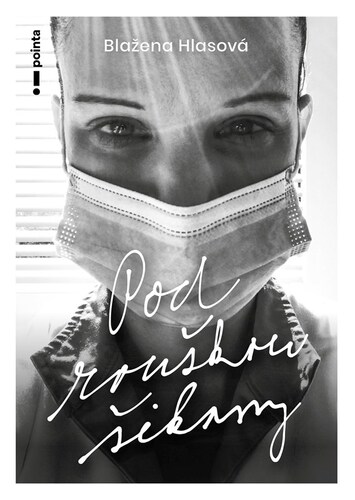 Kniha Pod rouškou šikany