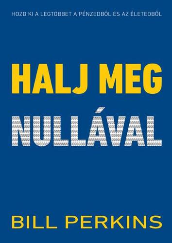Kniha Halj meg nullával - Bill Perkins