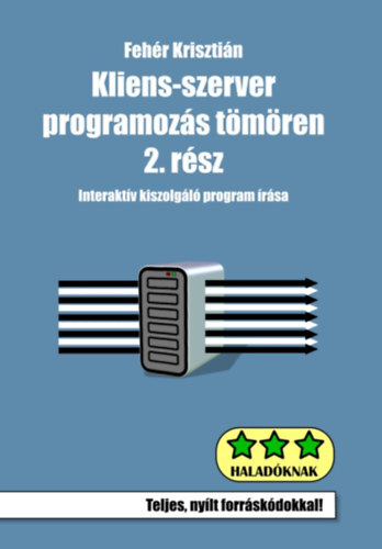 Kniha Kliens-szerver programozás tömören 2. rész - Krisztián Fehér