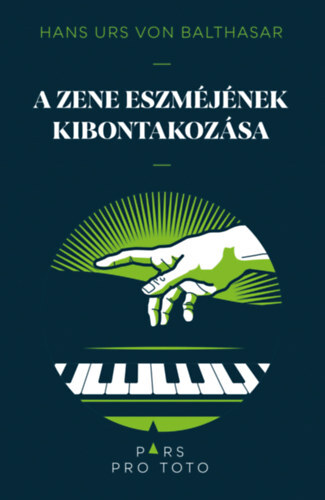 A zene eszméjének kibontakozása - Hans Urs von Balthasar