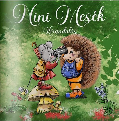 Nini mesék- Kirándulás - Maja Németh,Nina Németh