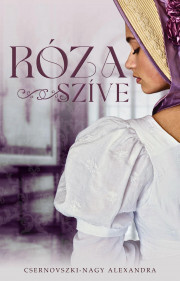 Kniha Róza szíve - Alexandra Csernovszki-Nagy
