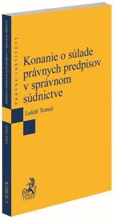 Kniha Konanie o súlade právnych predpisov v správnom súdnictve