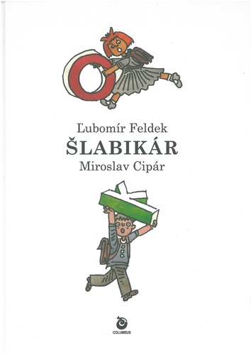 Kniha Šlabikár - Ľubomír Feldek,Miroslav Cipár