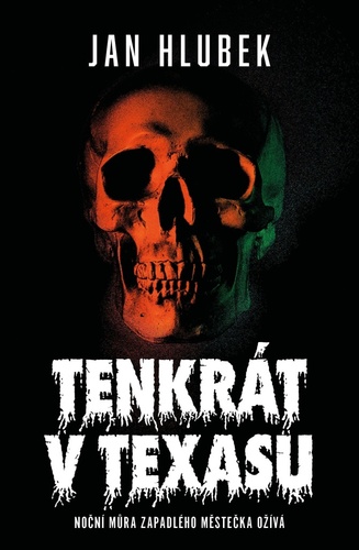 Kniha Tenkrát v Texasu