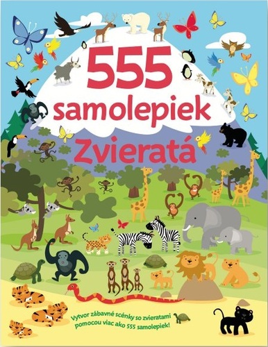 Kniha 555 samolepiek - Zvieratá