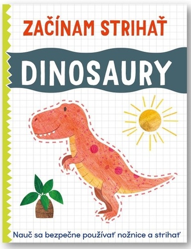 Kniha Dinosaury - Začínam strihať