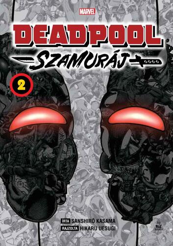 Deadpool Szamuráj manga 2. - Sanshiro Kasama