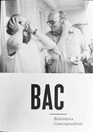 BAC – Bratislava Conceptualism - Kolektív autorov