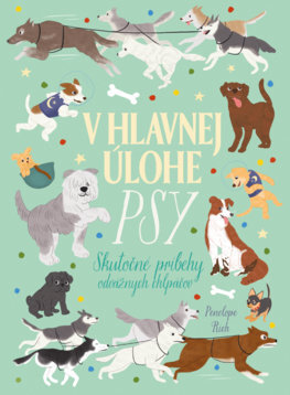 Kniha V hlavnej úlohe psy - Penelope Rich,Eva Piarová