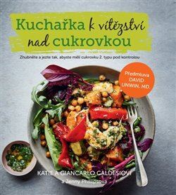 Kniha Kuchařka k vítězství nad cukrovkou