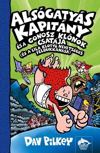 Kniha Alsógatyás Kapitány és a gonosz klónok csatája - Dav Pilkey