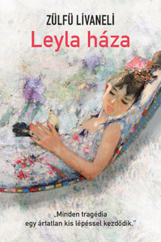 Leyla háza - Zülfü Livaneli