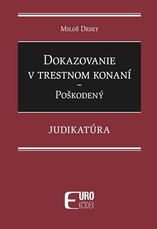Kniha Dokazovanie v trestnom konaní - Poškodený - Judikatúra