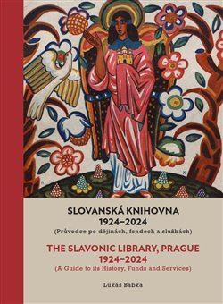 Kniha Slovanská knihovna 1924–2024/The Slavonic Library, Prague 1924–2024 - Lukáš Babka