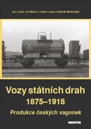 Kniha Vozy státních drah 1875–1918 - Kolektív autorov