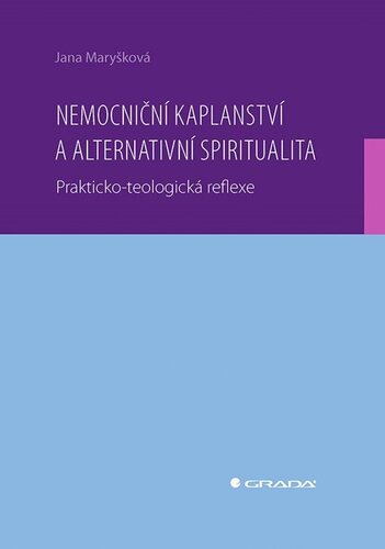 Nemocniční kaplanství a alternativní spiritualita kúpite na Panta Rhei