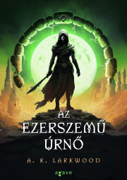 Kniha Az Ezerszemű Úrnő - Larkwood A. K.