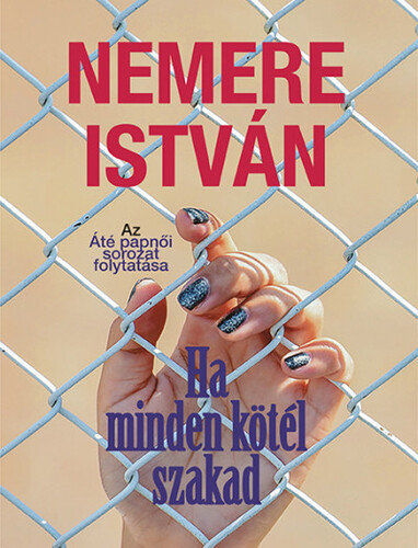 Kniha Ha minden kötél szakad - István Nemere