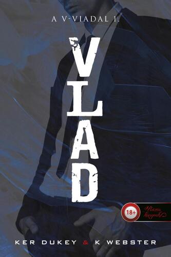 Kniha Vlad (A V-viadal 1.) - Ker Dukey,K. Webster,Rita Eszes