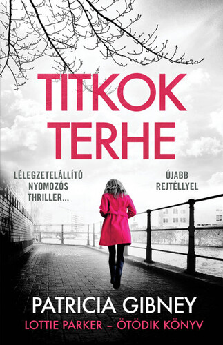 Kniha Titkok terhe - Lottie Parker 5. - Patricia Gibney