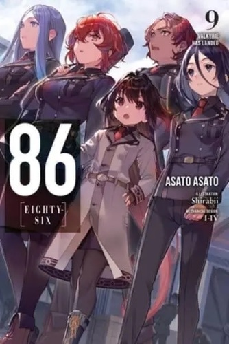 86--EIGHTY-SIX, Vol. 9: Valkyrie Has Landed (light novel)