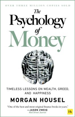 Kniha The Psychology of Money : Timeless lessons on wealth, greed, and happiness