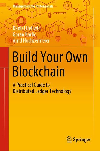 Build Your Own Blockchain - Daniel Hellwig,Goran Karlic,Arnd Huchzermeier