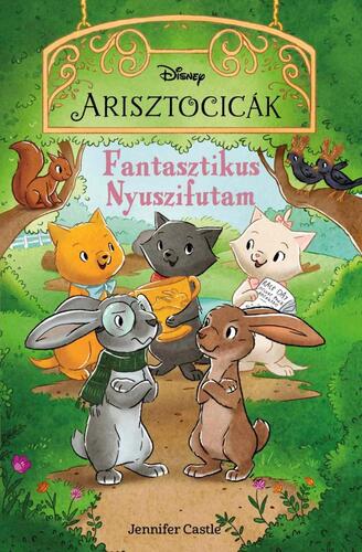 Kniha Disney Arisztocicák - Fantasztikus Nyuszifutam - Jennifer Castle