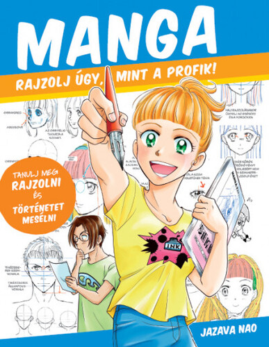 Kniha Manga - Rajzolj úgy mint a profik! - Jazava Nao