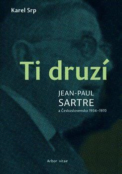 Ti druzí - Karel Srp