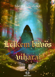 Kniha Lelkem bűvös viharai - Szabin A. Szabolcs