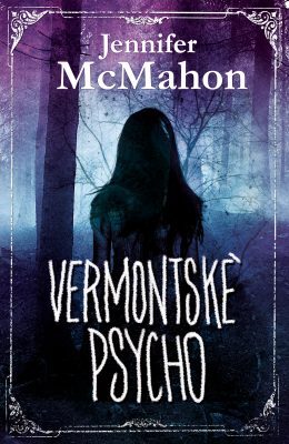 Kniha Vermontské psycho - Jennifer McMahon