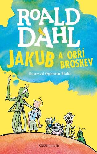 Kniha Jakub a obří broskev - Roald Dahl