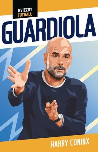 Kniha Hviezdy futbalu: Guardiola - Harry Coninx
