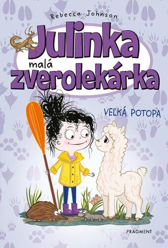Kniha Julinka – malá zverolekárka: Veľká potopa - Rebecca Johnson