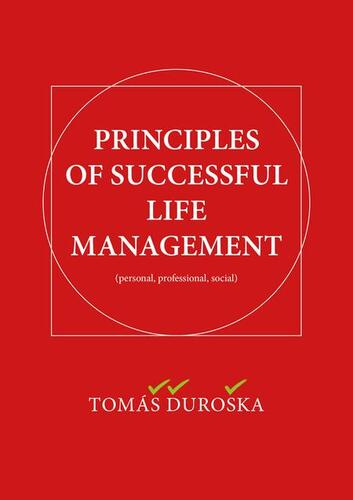 Kniha Principles of Successful Life Management - Tomáš Ďuroška