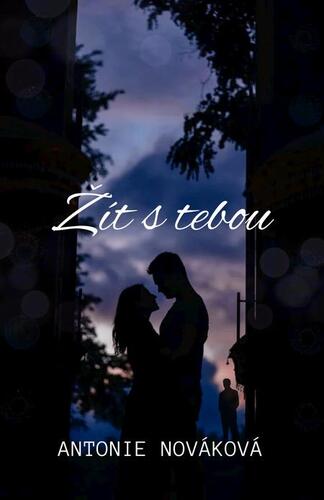 Kniha Žít s tebou - Antonia Novéková