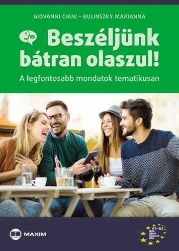 Kniha Beszéljünk bátran olaszul! - Giovanni Ciani,Marianna Bulinszky