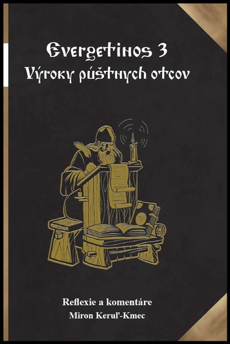 Evergetinos 3: Výroky púštnych otcov