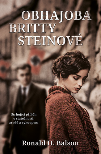 Kniha Obhajoba Britty Steinové - Ronald H. Balson