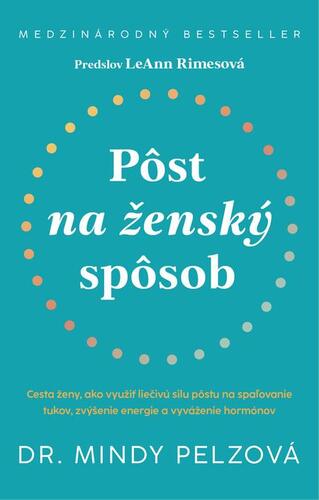 Kniha Pôst na ženský spôsob - Pelz Mindy