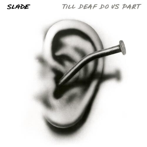 Slade - Till Deaf Do Us Part (Clear/Blue Splatter) LP