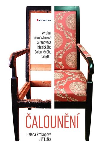 Kniha Čalounění - Výroba, rekonstrukce a renovace klasického čalouněného nábytku
