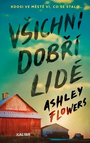 Kniha Všichni dobří lidé - Ashley Flowers