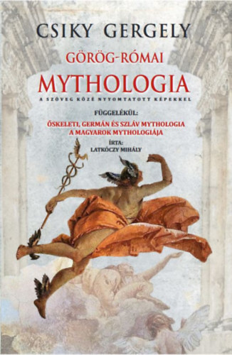 Kniha Görög-Római mythologia - Gergely Csiky