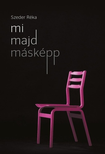 Kniha Mi majd másképp - Réka Szeder