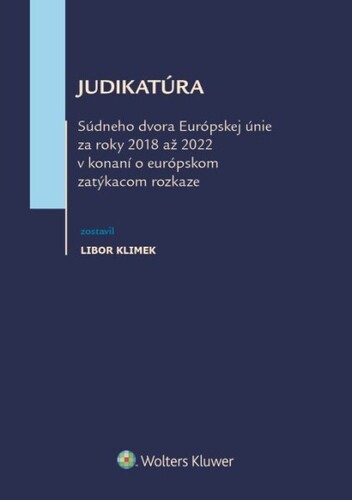 Kniha Judikatúra Súdneho dvora EÚ za roky 2018 až 2022