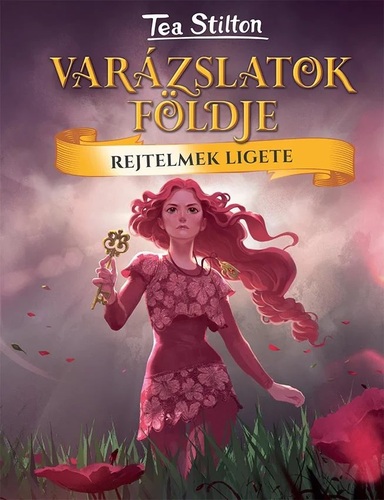 Kniha Rejtelmek Ligete - Varázslatok Földje - Tea Stilton