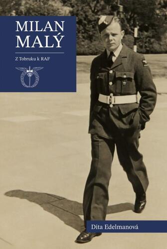 Kniha Milan Malý - Z Tobruku k RAF